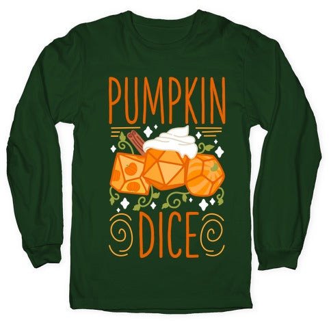 Pumpkin Dice Longsleeve Tee